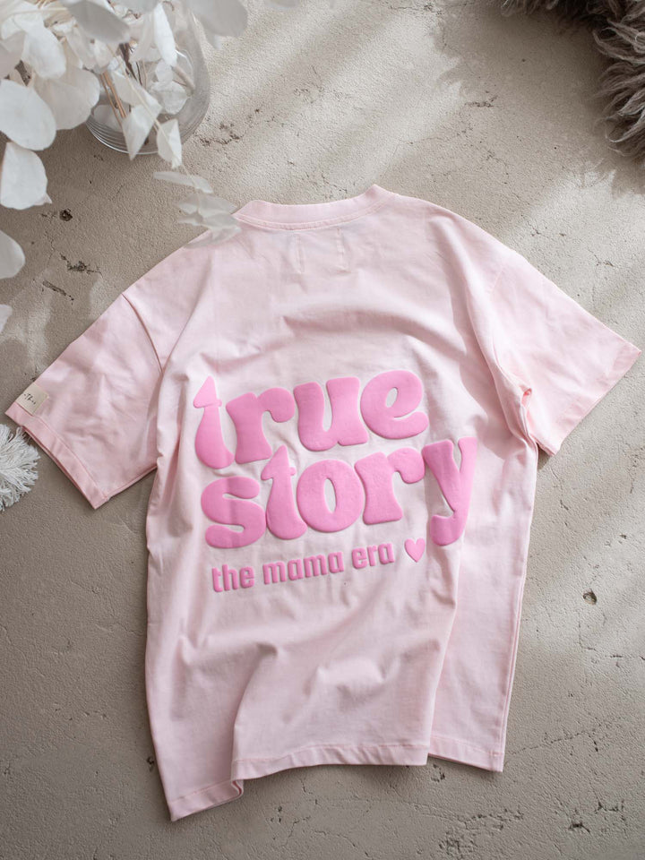 True Story Tee For Mama - Light Pink